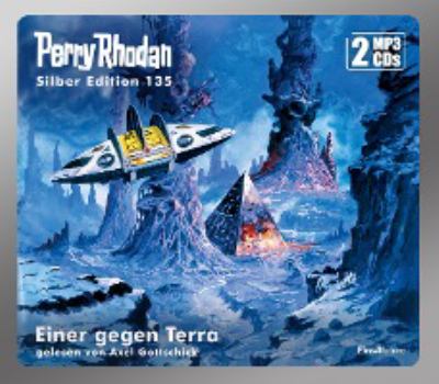 Titelbild: Einer gegen Terra. - (Perry Rhodan, Silber-Edition ; 135)