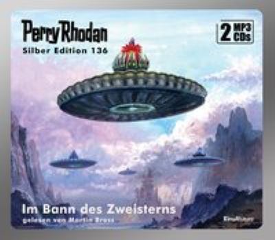 Titelbild: Im Bann des Zweisterns. - (Perry Rhodan, Silber-Edition ; 136)