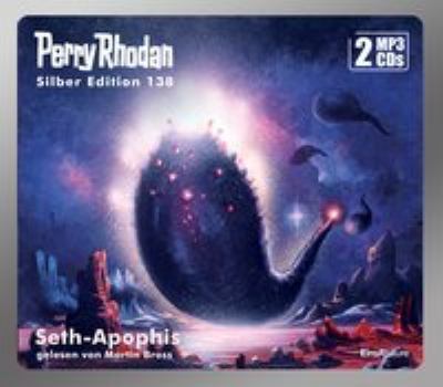 Titelbild: Seth-Apophis. - (Perry Rhodan, Silber-Edition ; 138)