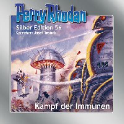 Titelbild: Kampf der Immunen. - (Perry Rhodan, Silber-Edition ; 56)