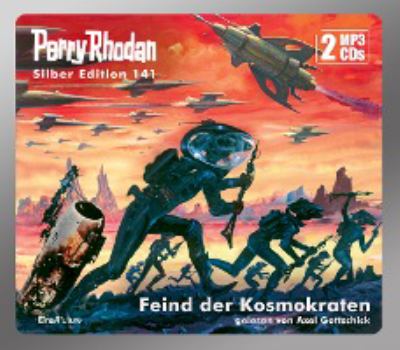 Titelbild: Feind der Kosmokraten. - (Perry Rhodan, Silber-Edition ; 141)