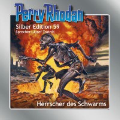 Titelbild: Herrscher des Schwarms. - (Perry Rhodan, Silber-Edition ; 59)