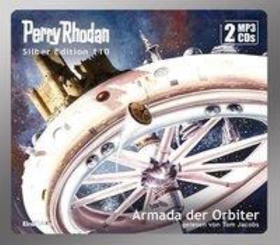 Titelbild: Armada der Orbiter. - (Perry Rhodan, Silber-Edition ; 110)