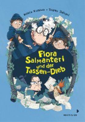 Titelbild: Flora Salmanteri und der Tassen-Dieb. Band 2.