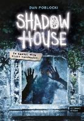 Titelbild: Es gibt kein Verstecken. - (Shadow house ; 2)