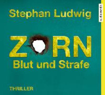 Titelbild: Zorn - Blut und Strafe : Thriller. - (Claudius-Zorn-Reihe ; 8)