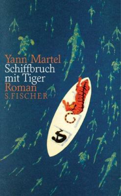Titelbild: Schiffbruch mit Tiger : Roman.
