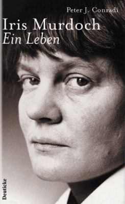 Titelbild: Iris Murdoch : ein Leben ; Biografie.