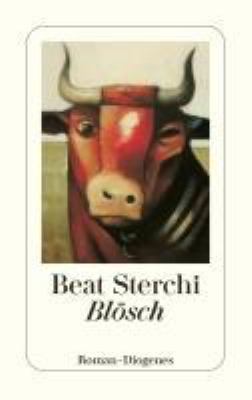 Titelbild: Blösch : Roman.