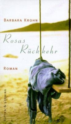 Titelbild: Rosas Rückkehr : Roman.