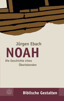 Titelbild: Noah : die Geschichte eines Überlebenden.