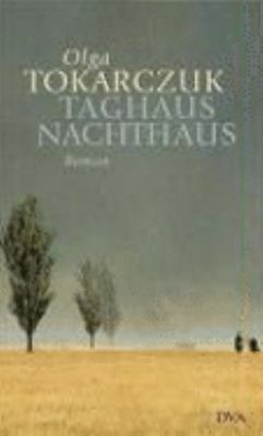 Titelbild: Taghaus, Nachthaus : Roman.
