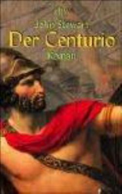 Titelbild: Der Centurio : Roman.