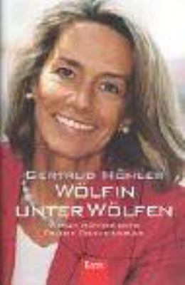 Titelbild: Wölfin unter Wölfen : warum Männer ohne Frauen Fehler machen.