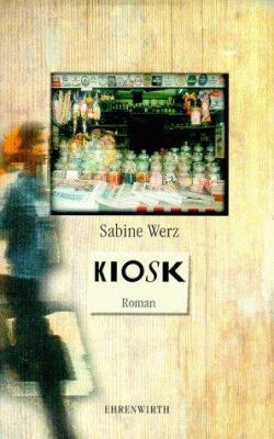 Titelbild: Kiosk : Roman.