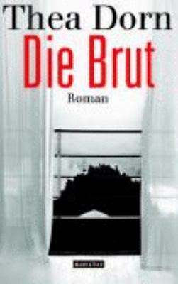 Titelbild: Die Brut : Roman.