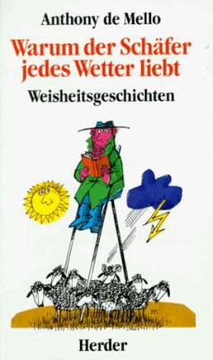 Titelbild: Warum der Schäfer jedes Wetter liebt : Weisheitsgeschichten.
