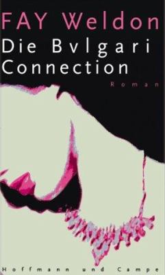 Titelbild: Die Bulgari-Connection : Roman.