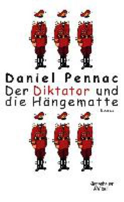Titelbild: Der Diktator und die Hängematte : Roman.