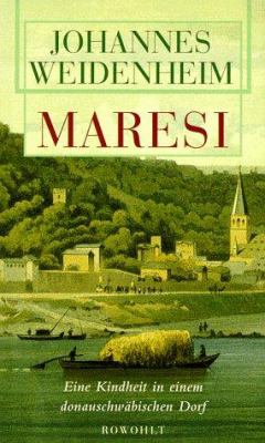 Titelbild: Maresi : eine Kindheit in einem donauschwäbischen Dorf ; Roman.