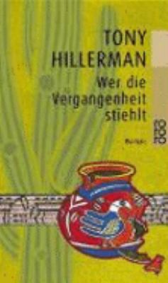 Titelbild: Wer die Vergangenheit stiehlt : Roman.