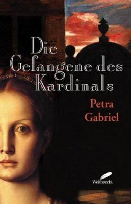 Titelbild: Die Gefangene des Kardinals.