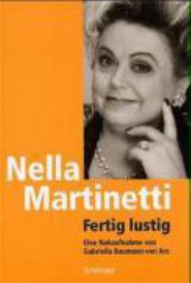Titelbild: Nella Martinetti, fertig lustig : eine Nahaufnahme.