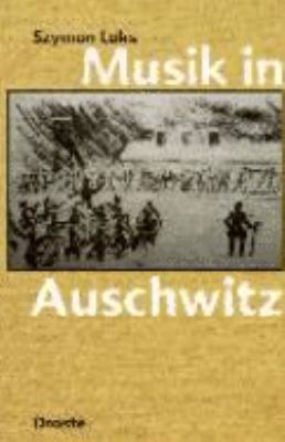 Titelbild: Musik in Auschwitz.