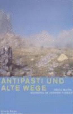 Titelbild: Antipasti und alte Wege : Valle Maira – Wandern im andern Piemont.
