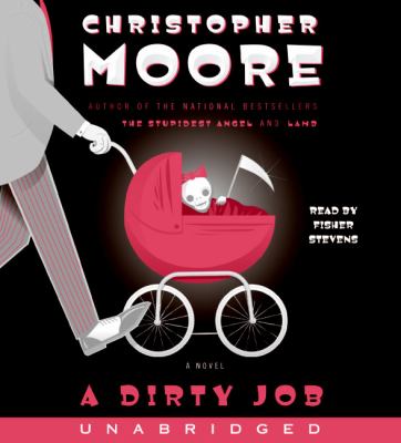 Titelbild: A dirty job (Text in amerikanischer Sprache) : a novel.