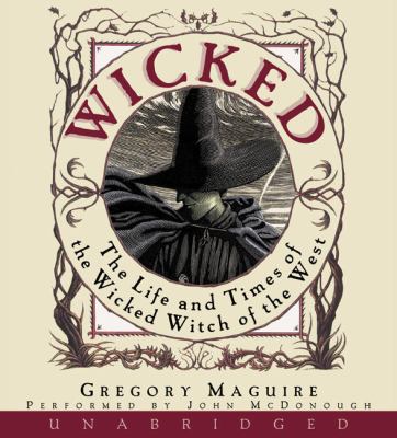 Titelbild: Wicked (Text in amerikanischer Sprache) : the life and times of the wicked witch of the West.