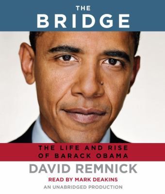 Titelbild: The bridge (Text in amerikanischer Sprache) : the life and rise of Barack Obama.