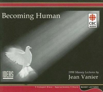 Titelbild: Becoming human teas : 1998 Massey lectures by Jean Vanier.