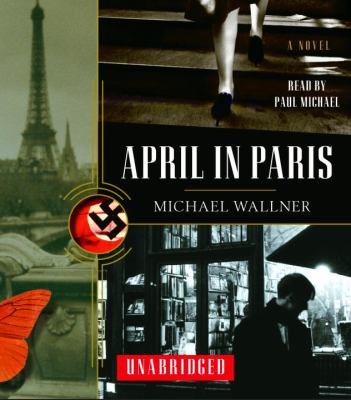 Titelbild: April in Paris (Text in amerikanischer Sprache) : a novel.