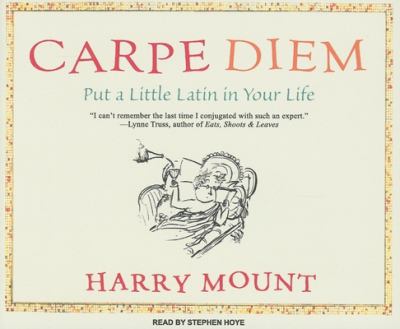 Titelbild: Carpe diem (Text in amerikanischer Sprache) : put a little latin in your life.
