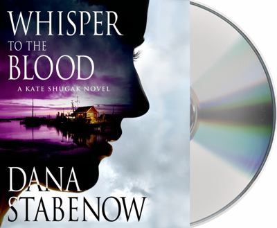 Titelbild: Whisper to the blood (Text in amerikanischer Sprache) : a Kate Shugak novel.