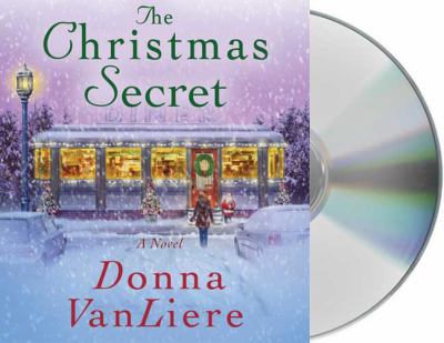 Titelbild: The christmas secret (Text in amerikanischer Sprache) : a novel.