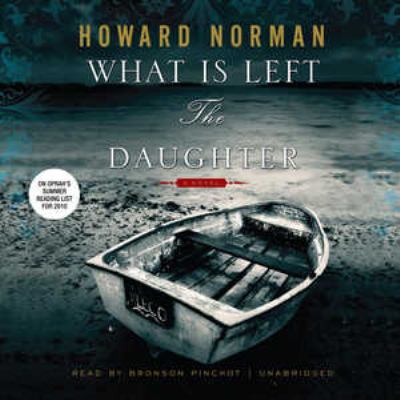 Titelbild: What is left the daughter (Text in amerikanischer Sprache) : a novel.