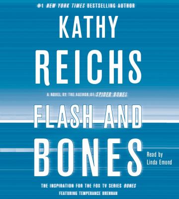Titelbild: Flash and bones (Text in amerikanischer Sprache) : a novel.