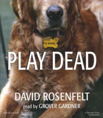 Titelbild: Play dead (Text in amerikanischer Sprache) : a novel.