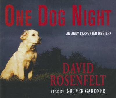Titelbild: One dog night (Text in amerikanischer Sprache) : an Andy Carpenter mystery.