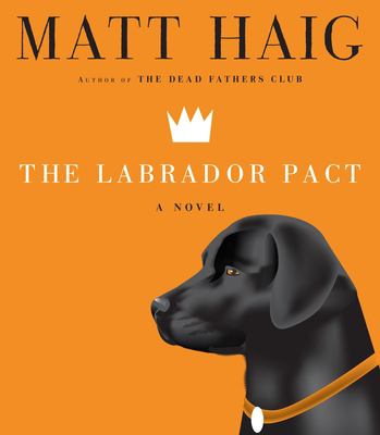 Titelbild: The Labrador pact (Text in amerikanischer Sprache) : a novel.