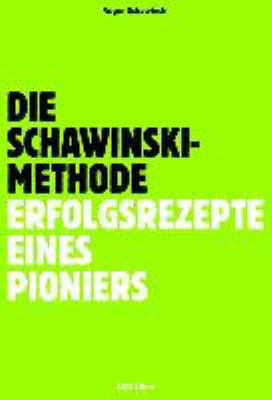 Titelbild: Die Schawinski-Methode : Erfolgsrezepte eines Pioniers.