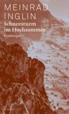 Titelbild: Schneesturm im Hochsommer : Erzählungen.