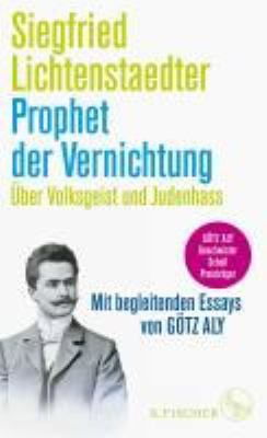 Titelbild: Siegfried Lichtenstaedter (1865-1942), Prophet der Vernichtung : über Volksgeist und Judenhass.