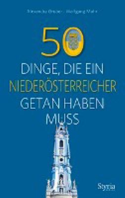 Titelbild: 50 Dinge, die ein Niederösterreicher getan haben muss.