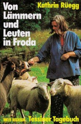 Titelbild: Von Lämmern und Leuten in Froda : Tessiner Tagebuch.