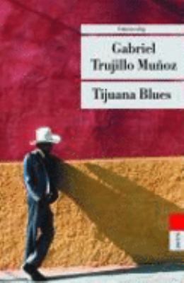 Titelbild: Tijuana Blues.
