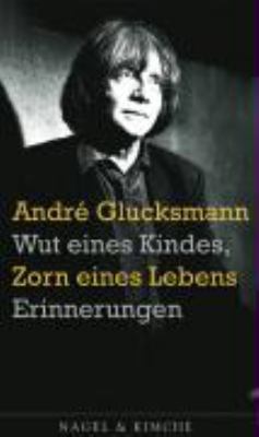 Titelbild: Wut eines Kindes, Zorn eines Lebens : Erinnerungen.