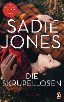 Titelbild: Die Skrupellosen : Roman.